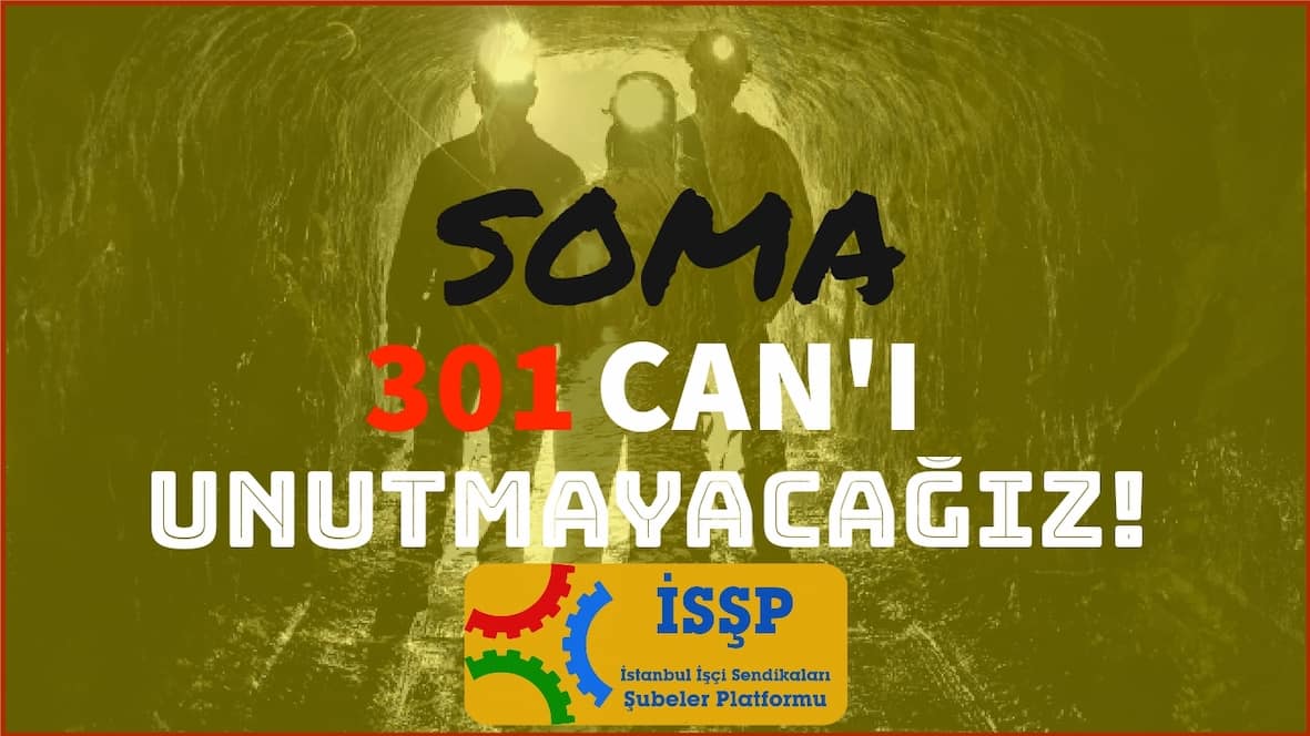 İSŞP SOMAYI UNUTMAYACAĞIZ