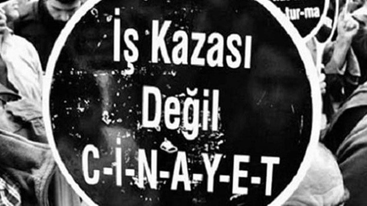 İş Kazası Değil Cinayet