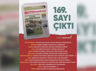 Yeni sayımız “Büyük Çalkantılara Karşı Halkın Savaşını Kuşan” manşetiyle çıktı